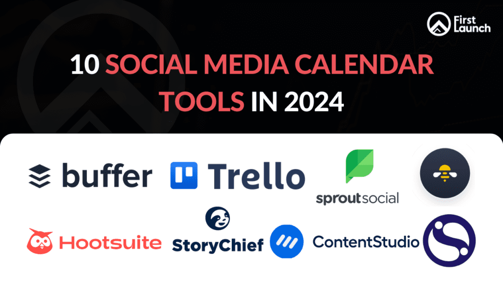Best Social Media Calendar Tools in 2024